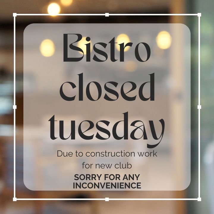 Featured image for “Hi everyone, the Bistro will be closed this Tuesday”